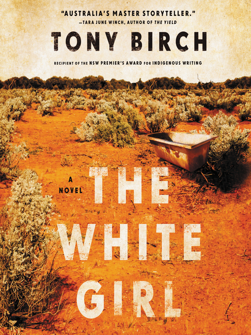 Title details for The White Girl by Tony Birch - Available